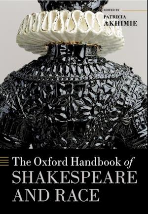 Oxford Handbook of Shakespeare and Race