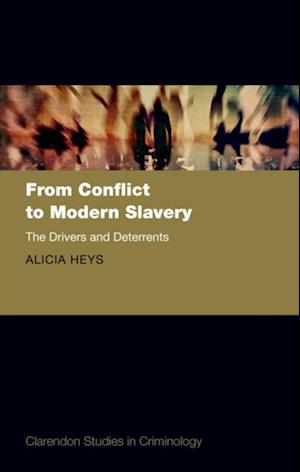 From Conflict to Modern Slavery