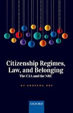 Citizenship Regimes, Law, and Belonging
