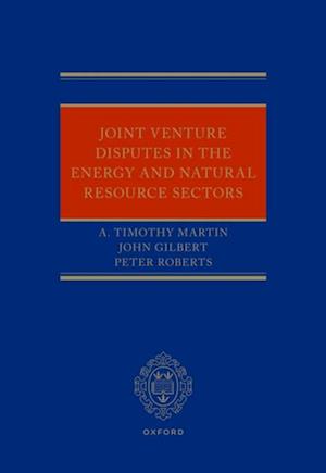 Joint Venture Disputes in the Energy and Natural Resource Sectors