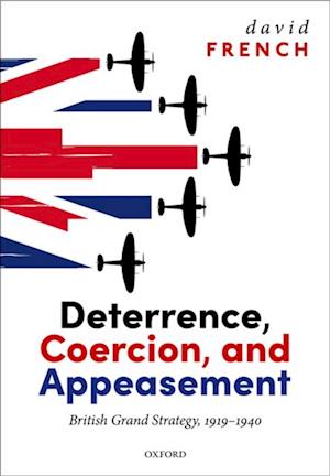 Deterrence, Coercion, and Appeasement