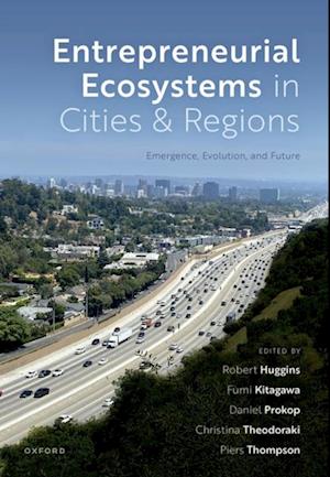 Entrepreneurial Ecosystems in Cities and Regions