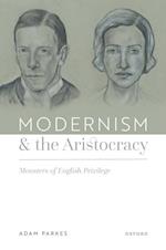 Modernism and the Aristocracy