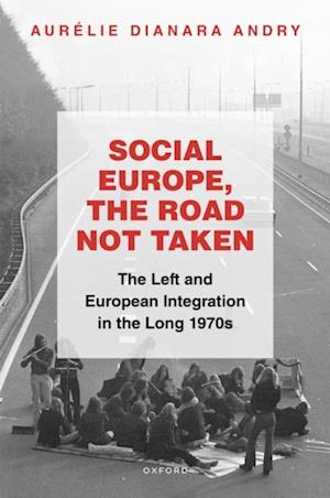 Social Europe, the Road not Taken