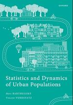 Statistics and Dynamics of Urban Populations