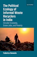 Political Ecology of Informal Waste Recyclers in India