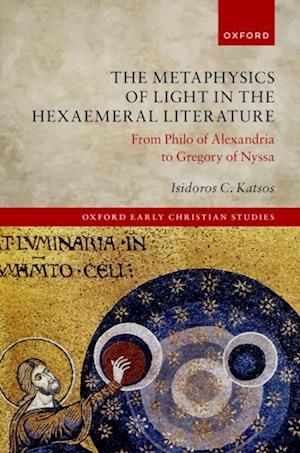 Metaphysics of Light in the Hexaemeral Literature