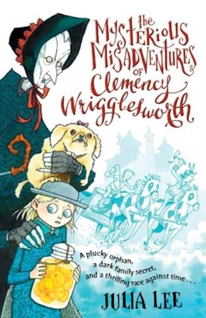 Mysterious Misadventures of Clemency Wrigglesworth