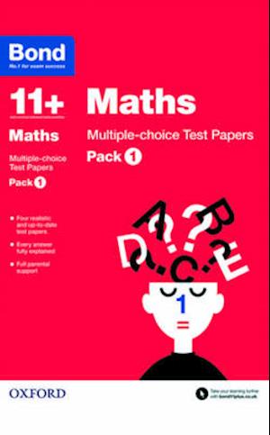 Bond 11+: Maths: Multiple-choice Test Papers: For 11+ GL assessment and Entrance Exams