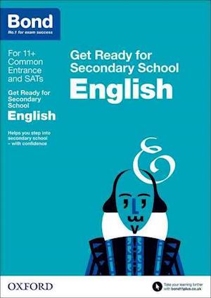 Bond 11+: English: Get Ready for Secondary School