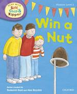 Read with Biff, Chip and Kipper Phonics: Level 2: Win a Nut!