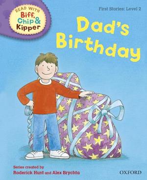 Read with Biff, Chip and Kipper First Stories: Level 2: Dad's Birthday