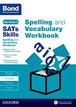 Bond SATs Skills Spelling and Vocabulary Workbook