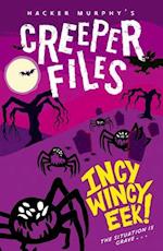 Creeper Files: Incy, Wincy Eek!