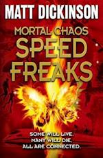 Speed Freaks. by Matt Dickinson