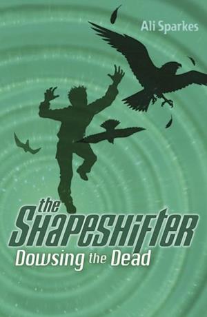 Shapeshifter: Dowsing the Dead
