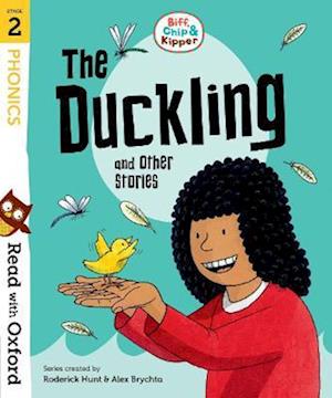 Read with Oxford: Stage 2: Biff, Chip and Kipper: The Duckling and Other Stories