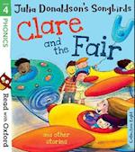 Read with Oxford: Stage 4: Julia Donaldson's Songbirds: Clare and the Fair and Other Stories
