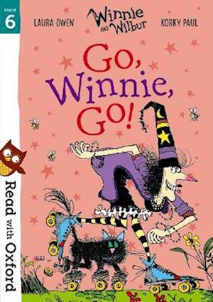 Read with Oxford: Stage 6: Winnie and Wilbur: Go, Winnie, Go!