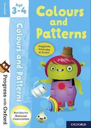 Progress with Oxford: Colours and Patterns Age 3-4