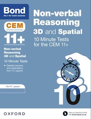 Bond 11+: CEM 3D Non-Verbal Reasoning 10 Minute Tests: Ready for the 2024 exam