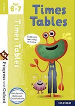 Progress with Oxford: Progress with Oxford: Times Tables Age 6-7- Practise for School with Essential Maths Skills