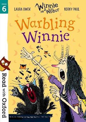 Read with Oxford: Stage 6: Winnie and Wilbur: Warbling Winnie