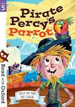 Read with Oxford: Stage 5: Pirate Percy's Parrot