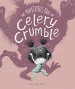 The Monstrous Tale of Celery Crumble