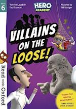 Read with Oxford: Stage 6: Hero Academy: Villains on the Loose!
