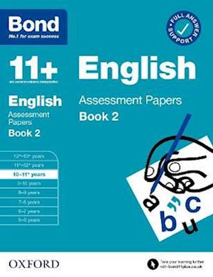 Bond 11+ English Assessment Papers 10-11 Years Book 2: For 11+ GL assessment and Entrance Exams