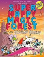 Super Happy Magic Forest and the Distant Desert