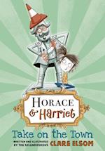 Horace and Harriet: Take on the Town