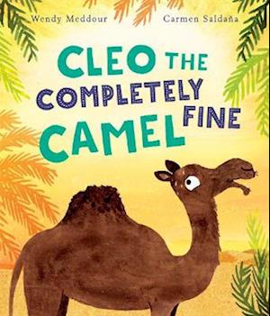 Cleo the Completely Fine Camel