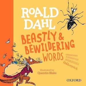 Roald Dahl's Beastly and Bewildering Words