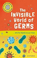 Very Short Introductions for Curious Young Minds: The Invisible World of Germs