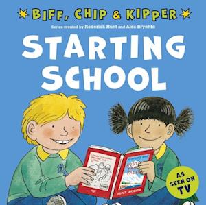 Starting School (FirstExperiences with Biff,Chip & Kipper)