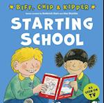 Starting School (FirstExperiences with Biff,Chip & Kipper)