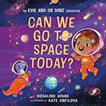 Evie and Dr Dino: Can We Go to Space Today?