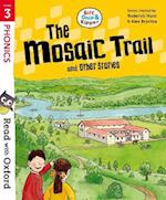 Read with Oxford: Stage 3: Biff, Chip and Kipper: The Mosaic Trail and Other Stories