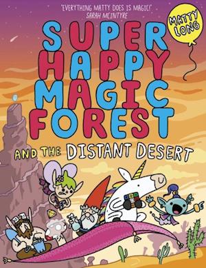 Super Happy Magic Forest and the Distant Desert