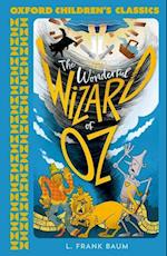 Oxford Children's Classics: The Wonderful Wizard of Oz
