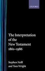 The Interpretation of the New Testament 1861-1986