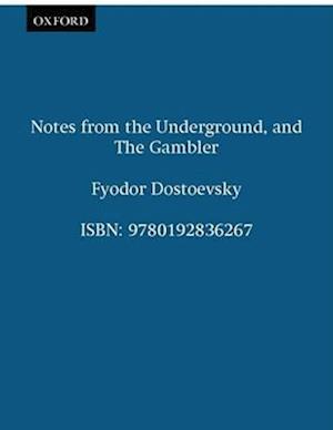 Notes from the Underground and the Gambler
