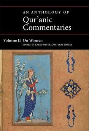 An Anthology of Qur'anic Commentaries, Volume II