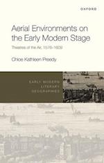 Aerial Environments on the Early Modern Stage