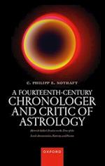 A Fourteenth-Century Chronologer and Critic of Astrology