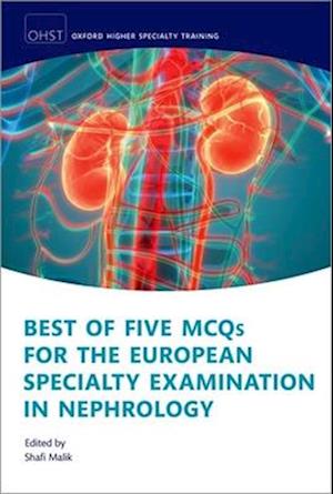 Best of Five MCQs for the European Specialty Examination in Nephrology