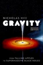 Gravity: From Falling Apples to Supermassive Black Holes