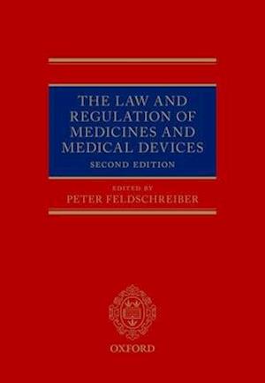 The Law and Regulation of Medicines and Medical Devices